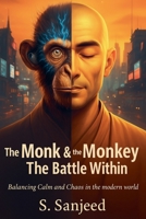 The Monk & the Monkey - The Battle Within B0G8GD1RTH Book Cover