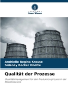 Qualität der Prozesse: Qualitätsmanagement für den Produktionsprozess in der Möbelindustrie 6205997487 Book Cover