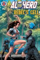 Alt-Hero #2: Rebel's Cell 952730301X Book Cover