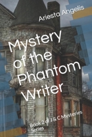 Mystery of the Phantom Writer: Book 2 of J & C Mysteries Series B0C2SMM655 Book Cover