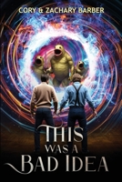 This Was a Bad Idea B0FRFVRRZP Book Cover