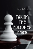 Taking The Poisoned Pawn B0FFXFW9KF Book Cover