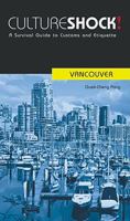 Culture Shock! Vancouver 1558687815 Book Cover