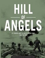 Hill of Angels U.S. Marines and the Battle for Con Thien 1967 to 1968 1544236646 Book Cover