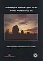 Archaeological Research Agenda for the Avebury World Heritage Site 1874350361 Book Cover