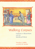 Walking Corpses: Leprosy in Byzantium and the Medieval West 1501770837 Book Cover