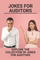 Jokes For Auditors: Explore The Collection Of Jokes For Auditors: Auditor Processing B097LHYPCH Book Cover