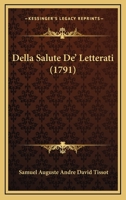 Della Salute De' Letterati (1791) 1271545160 Book Cover