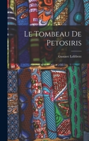 Le Tombeau de Petosiris 1016287410 Book Cover