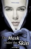 The Mask under the Skin 3990642995 Book Cover