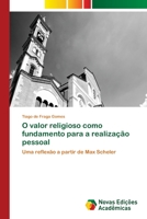 O valor religioso como fundamento para a realização pessoal 6203466107 Book Cover