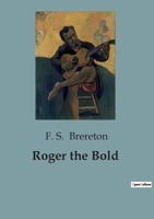 Roger the Bold B0CGPHV6ZV Book Cover