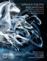Applied Equine Psychology: The Art and Science of Helping Horses 1789183324 Book Cover