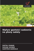 Wplyw gestosci sadzenia na plony salaty (Polish Edition) 6209926061 Book Cover