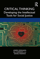 Critical Thinking: Developing the Intellectual Tools for Social Justice 0429439547 Book Cover
