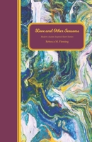 Love and Other Seasons: Modern Austen Inspired Short Stories 1734229004 Book Cover