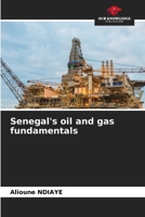 Senegal's oil and gas fundamentals 6207916786 Book Cover