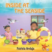 Inside at the Seaside 0954954130 Book Cover