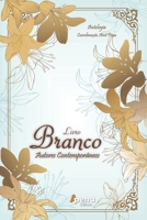 Livro Branco - Autores Contemporâneos: Antologia (Portuguese Edition) B0FS6LLNGV Book Cover