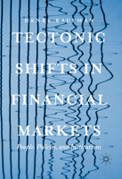 Tectonic Shifts in Financial Markets: People, Policies, and Institutions 3319839292 Book Cover