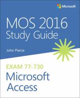 Mos 2016 Study Guide for Microsoft Access 0735699399 Book Cover
