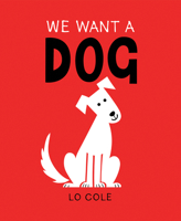 We Want a Dog 172823817X Book Cover