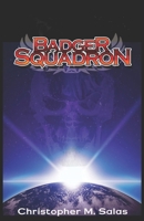 Badger Squadron 1537513354 Book Cover