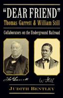 Dear Friend: Collaborators on the Underground Railroad 052565156X Book Cover