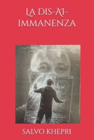 La dis-AI-immanenza (Italian Edition) B0H9Z89PCB Book Cover