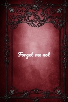 Forget Me Not: Internet Password Logbook Organizer with Alphabetical Tabs, Large Print for Easy Password Keeping 1659189942 Book Cover