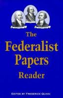 The Federalist Papers Reader 0929765354 Book Cover