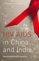 HIV/AIDS in China and India: Governing Health Security 1137504196 Book Cover