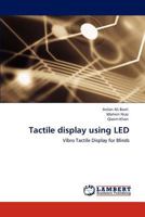 Tactile display using LED: Vibro Tactile Display for Blinds 3847314742 Book Cover