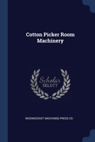 Cotton Picker Room Machinery 1022002805 Book Cover