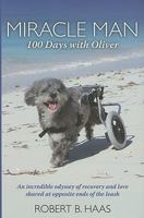 Miracle Man - 100 Days With Oliver 1935098446 Book Cover