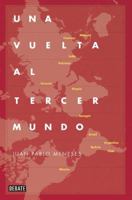 Una vuelta al Tercer Mundo 8499922775 Book Cover