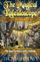 The Magical Kaleidoscope: The Quest for Nature Spirits Continues 194839085X Book Cover