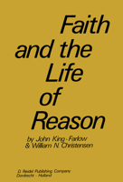 Faith and the Life of Reason 9027702756 Book Cover