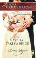 The Marshal Takes a Bride 0373828063 Book Cover