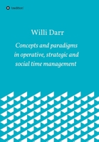 Concepts and paradigms in operative, strategic and social time management 3347030133 Book Cover