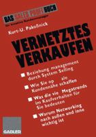 Vernetztes Verkaufen: Effektives Beziehungsmanagement Durch System Selling 3409194142 Book Cover