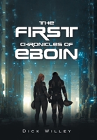 The First Chronicles of Eboin 1669811832 Book Cover