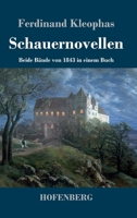 Schauernovellen: Beide B�nde von 1843 in einem Buch 3743731169 Book Cover