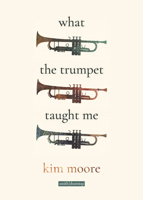 What the Trumpet Taught Me 1914914147 Book Cover