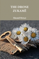 Xhemil Bytyci - THE DRONE ZUKAME 1716570131 Book Cover