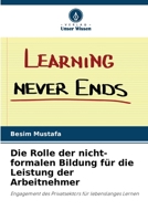 Die Rolle der nicht-formalen Bildung für die Leistung der Arbeitnehmer 6205772256 Book Cover