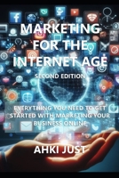Marketing for the Internet Age: Second Edition B0CVFD7T47 Book Cover