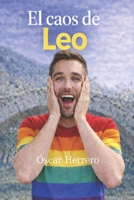 El caos de Leo (Spanish Edition) B0GPD6137W Book Cover