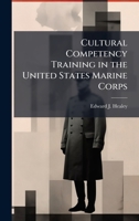 Cultural Competency Training in the United States Marine Corps 1025057821 Book Cover