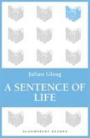 A Sentence Of Life 1448208521 Book Cover